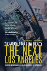 The Next Los Angeles: The Struggle for a Livable City