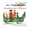 Grandmother's Alligator/Burukenge Wa Nyanya: A Tail in Two Sittings/Mkia Wa Vikao Viwili