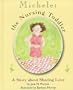 Michele: The Nursing Toddler - A Story about Sharing Love