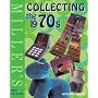 Miller's Collecting the 1970s (Mitchell Beazley Antiques & Collectables)