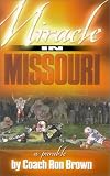 Miracle in Missouri : A Parable