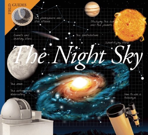 The Night Sky (Field Guides)