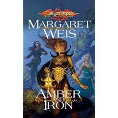 Amber and Iron (Dragonlance Novel: Dark Disciple): Amber and Iron v. 2