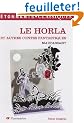 Le Horla : Et autres contes fantastiques