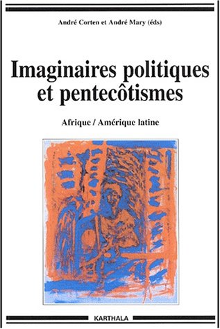 Imaginaires politiques et Pentecôtismes
