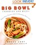 Big Bowl Noodles and Rice: Fresh Asian Cooking From the Renowned Restaurant