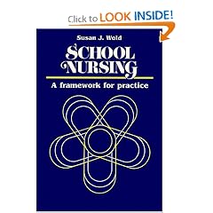 School Nursing: A Framework For Practice