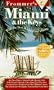 Frommer's Miami & the Keys (Frommer's Miami and the Keys)