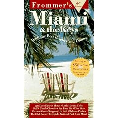 Frommer's Miami & the Keys (Frommer's Miami and the Keys)