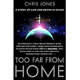 Too Far from Home: A Story of Life and Death in Space