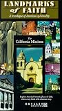 California Missions (Landmarks of Faith: A Travelogue of American Spirituality)