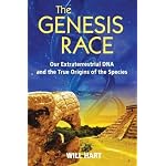 The Genesis Race: Our Extraterrestrial DNA and the True Origins of the Species book cover