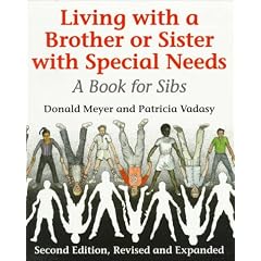 Living With a Brother or Sister With Special Needs: A Book for Sibs