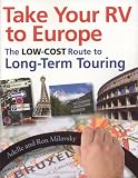 Take Your RV To Europe: The Low-Cost Route To Long-Term Touring