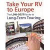 Take Your RV To Europe: The Low-Cost Route To Long-Term Touring