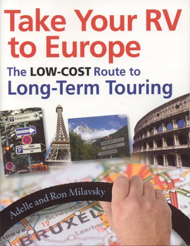 Take Your RV To Europe: The Low-Cost Route To Long-Term Touring