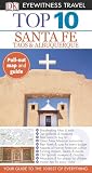 Top 10 Santa Fe (Eyewitness Top 10 Travel Guide)