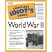 The Complete Idiot's Guide to World War II