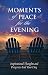 Book Moments of Peace for the Evening (Moments of Peace)