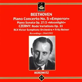 Horowitz Plays Beethoven: Piano Concerto No. 5; Piano Sonata Op. 27/2; Czerny: Rode Variations