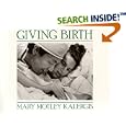 Giving Birth by Mary M. Kalergis