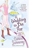 A Wedding to Die For: A Yellow Rose Mystery