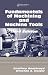 Fundamentals of Metal Machining and Machine Tools, Third Edition (CRC Mechanical Engineering)