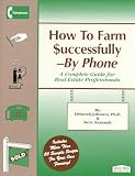 How to Farm Successfully--By Phone