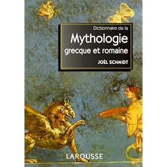 Dictionnaire de la mythologie grecque et romaine