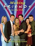 Making Friends in the U.K : the official companion