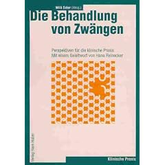 Die Behandlung von Zw�ngen: Perspektiven f�r die klinische Praxis