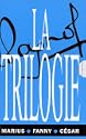 La trilogie Marcel Pagnol 
