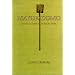 Mayordomo: Chronicle of an Acequia in Northern New Mexico