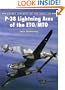 P-38 Lightning Aces of the ETO/MTO (Osprey Aircraft of the Aces No 19)