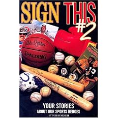Sign This 2: Your Stories About Our Sports Heroes