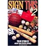 Sign This 2: Your Stories About Our Sports Heroes