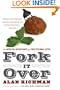 Fork It Over: The Intrepid Adventures of a Professional Eater