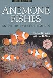  : Anemone Fishes and Their Host Sea Anemones : a Guide for Aquarists and Divers