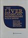 Books : The Liver: Biology and Pathobiology
