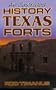 Illustrated History of Texas Forts