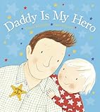 Daddy is my hero