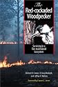 The Red-cockaded Woodpecker: Surviving in a Fire-Maintained Ecosystem (Corrie Herring Hooks Series, Number  Forty-nine)