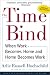 The Time Bind: When Work Becomes Home and Home Becomes Work