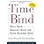 The Time Bind: When Work Becomes Home and Home Becomes Work