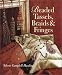 Book Beaded Tassels, Braids & Fringes