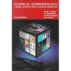 Clinical Epidemiology: A Basic Science For Clinical Medicine, 2ND Ed