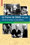 La France de Zebda 1891-2004