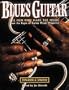 Blues Guitar: The Men Who Made the Music