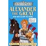 Alexander the Great and His Claim to Fame (Dead Famous) (Dead Famous)