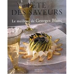 F�te des saveurs : Le meilleur de George Blanc